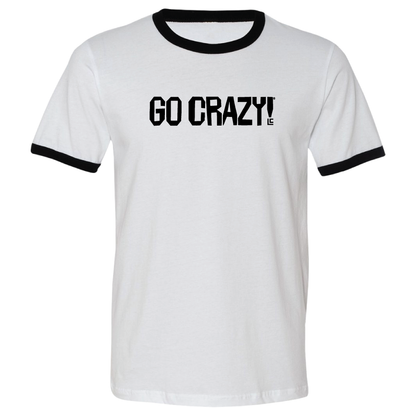 Go Crazy!® Ringer Tee